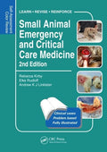 Small Animal Emergency and Critical Care Medicine: SelfAssessment Color Review, Second Edition (Veterinary SelfAssessment Colo