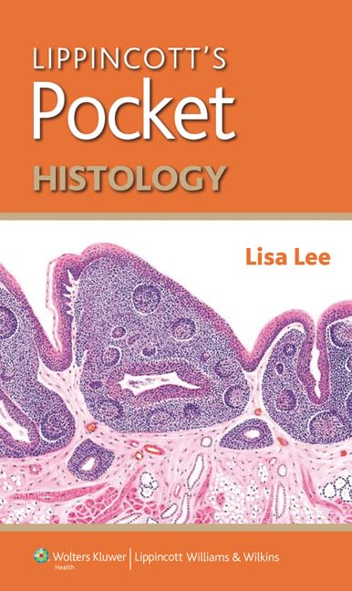 Lippincotts Pocket Histology (Lippincotts Pocket Series)