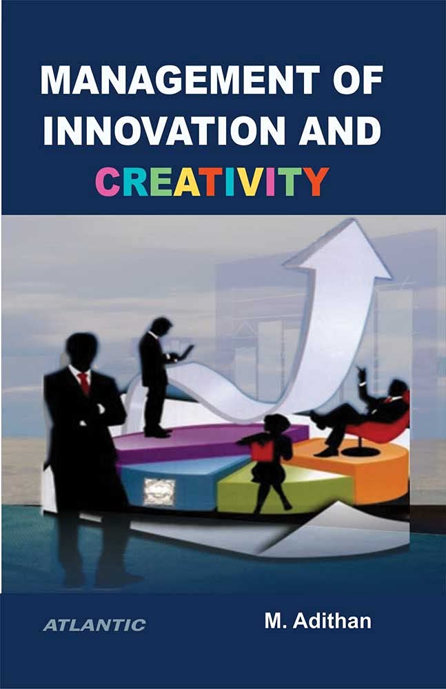 Management Of Innovation And Creativity