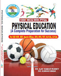 Physical Education: A Complete Preparation For Success For Ugc Net, Set, Sports Officer, Kvs, Nvs, Tgt, M.P.Ed., B.P.Ed. (1000+ 