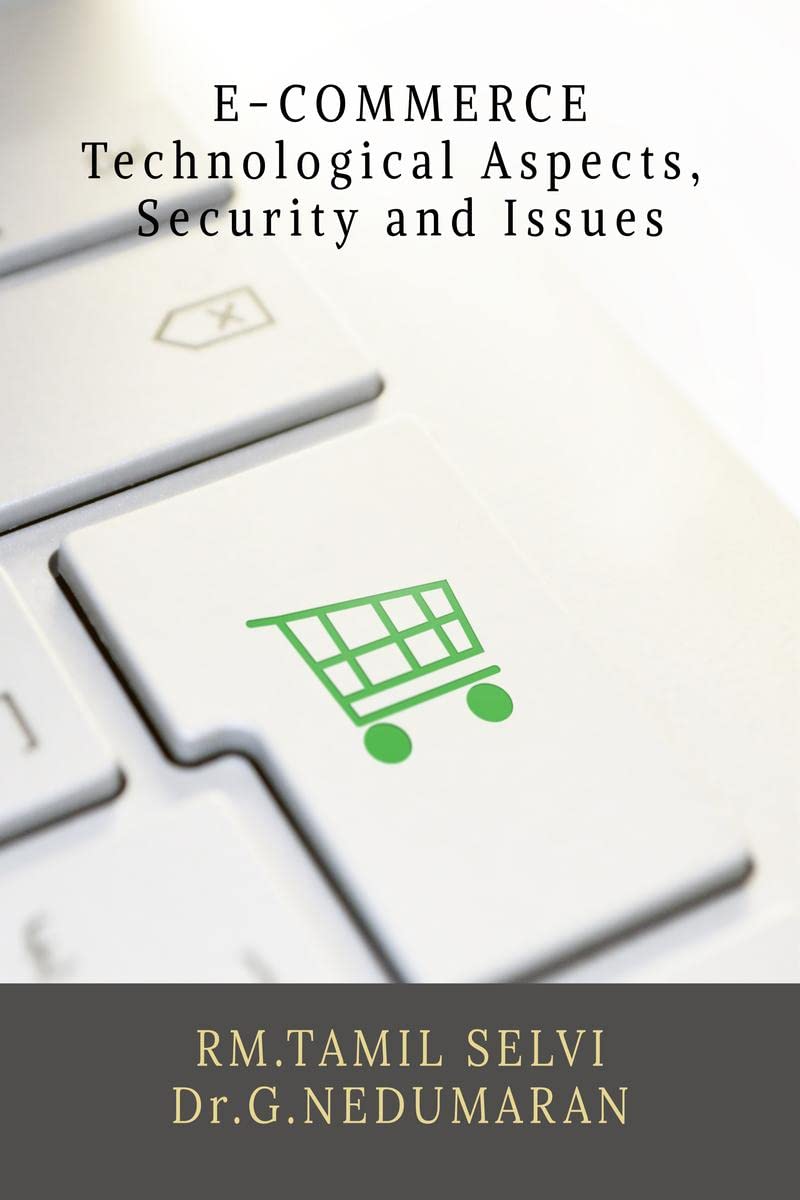 ECOMMERCETechnological Aspects, Security and Issues