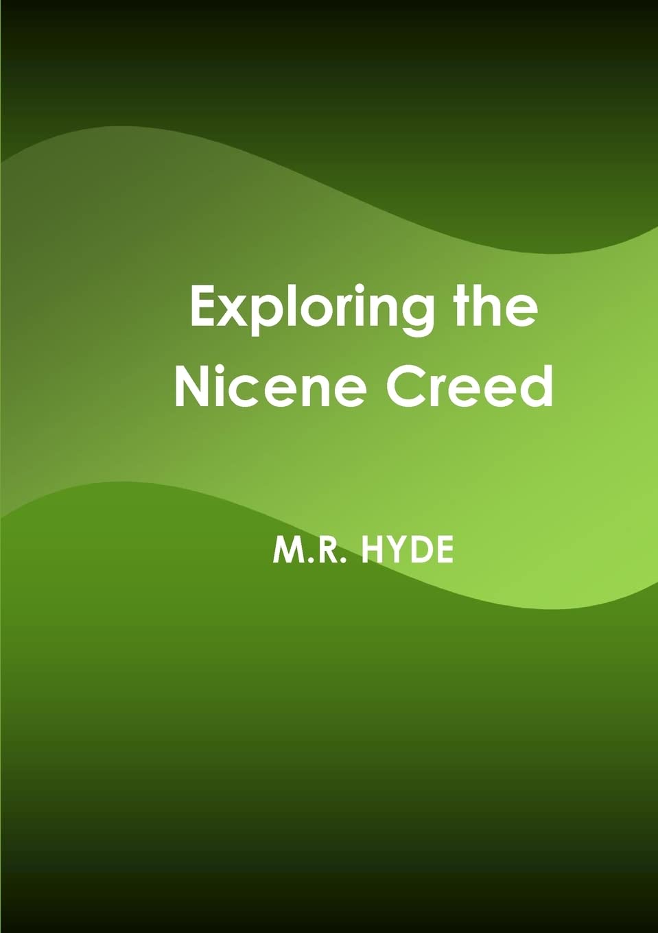 Exploring The Nicene Creed