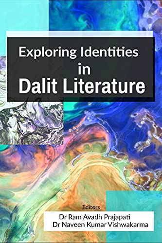 Exploring Identities In Dalit Literature