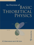 OVERVIEW OF BASIC THEORETICAL PHYSICS, AN