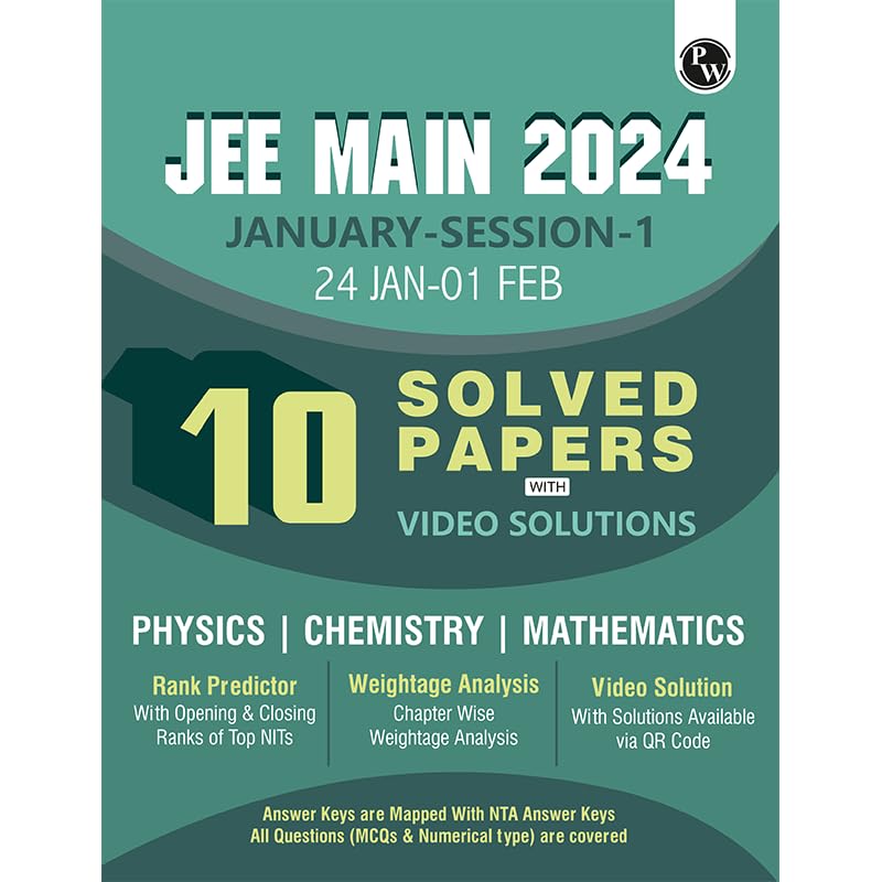 (Old Edition) PW JEE MAIN 2024 January Session1 (24 Jan01 Feb) 10 Solved Paper with Video Solutions l PYQs for Physics, Chem