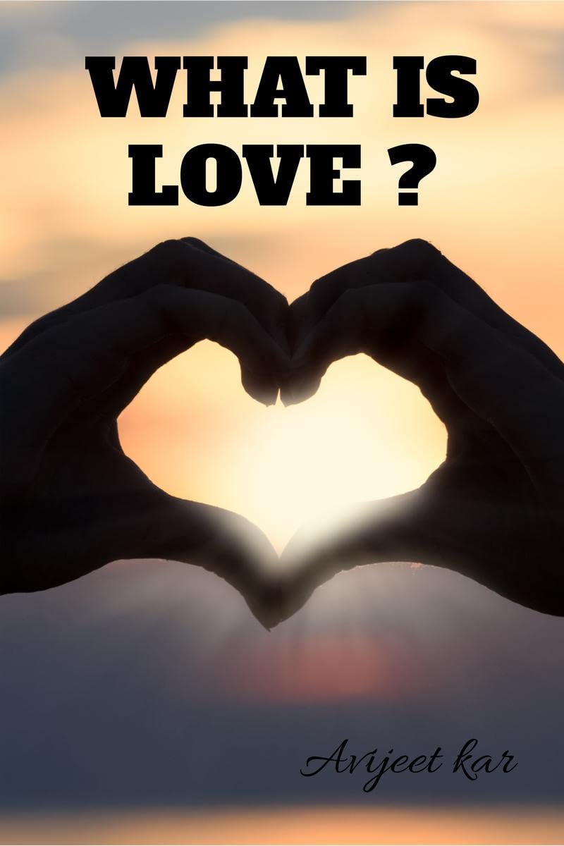 What Is Love : Love Story