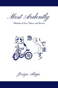 MOST ARDENTLY : Melodies of Love, Nature, and Dreams