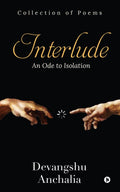 Interlude: An Ode To Isolation