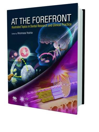 AT THE FOREFRONT ILLUSTRATED TOPICS IN DENTAL RESEARCH AND CLINICAL PRACTICE (PB 2012)