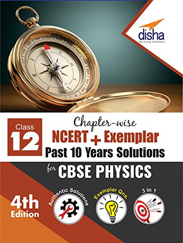 ChapterWise Ncert + Exemplar + Past 10 Years Solutions For Cbse Class 12 Physics