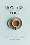 How Are You? : Coffee With Me  Cryptic Thoughts