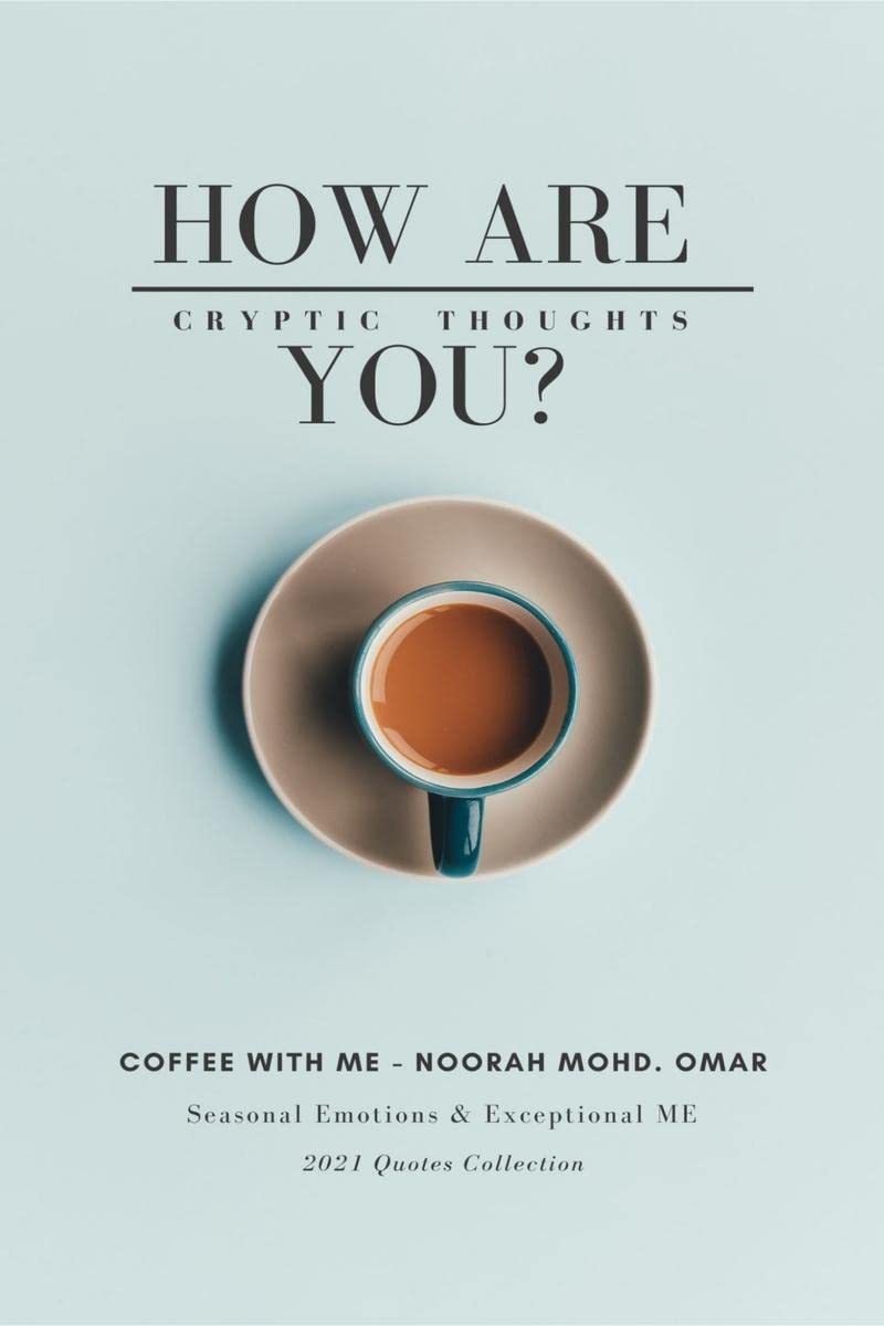 How Are You? : Coffee With Me  Cryptic Thoughts