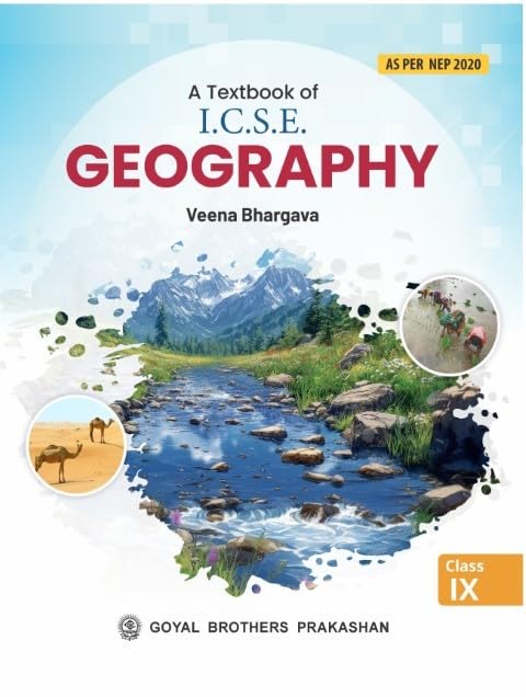 A Textbook of ICSE Geography for Class 9th | As per the Latest ICSE 2028 Syllabus for 20262027 Examinations.