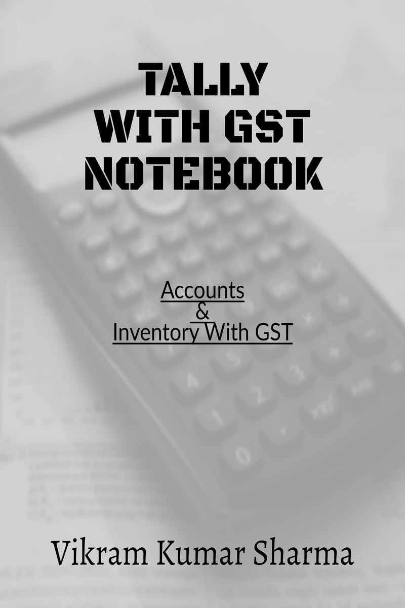 Tally With GST: Accounts & Inventory with GST