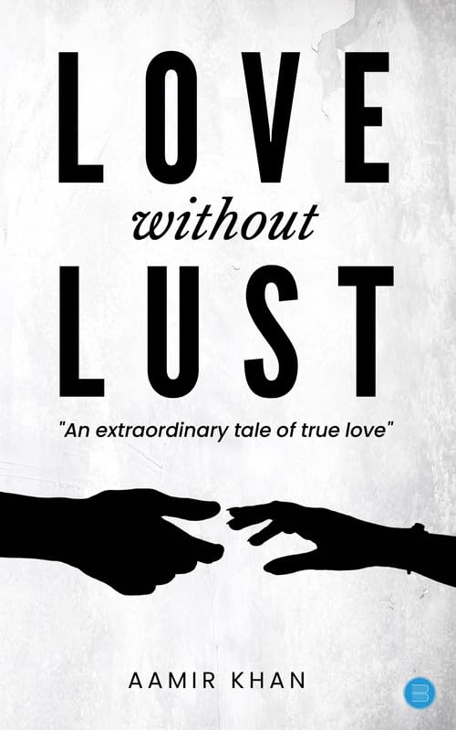 LOVE WITHOUT LUST