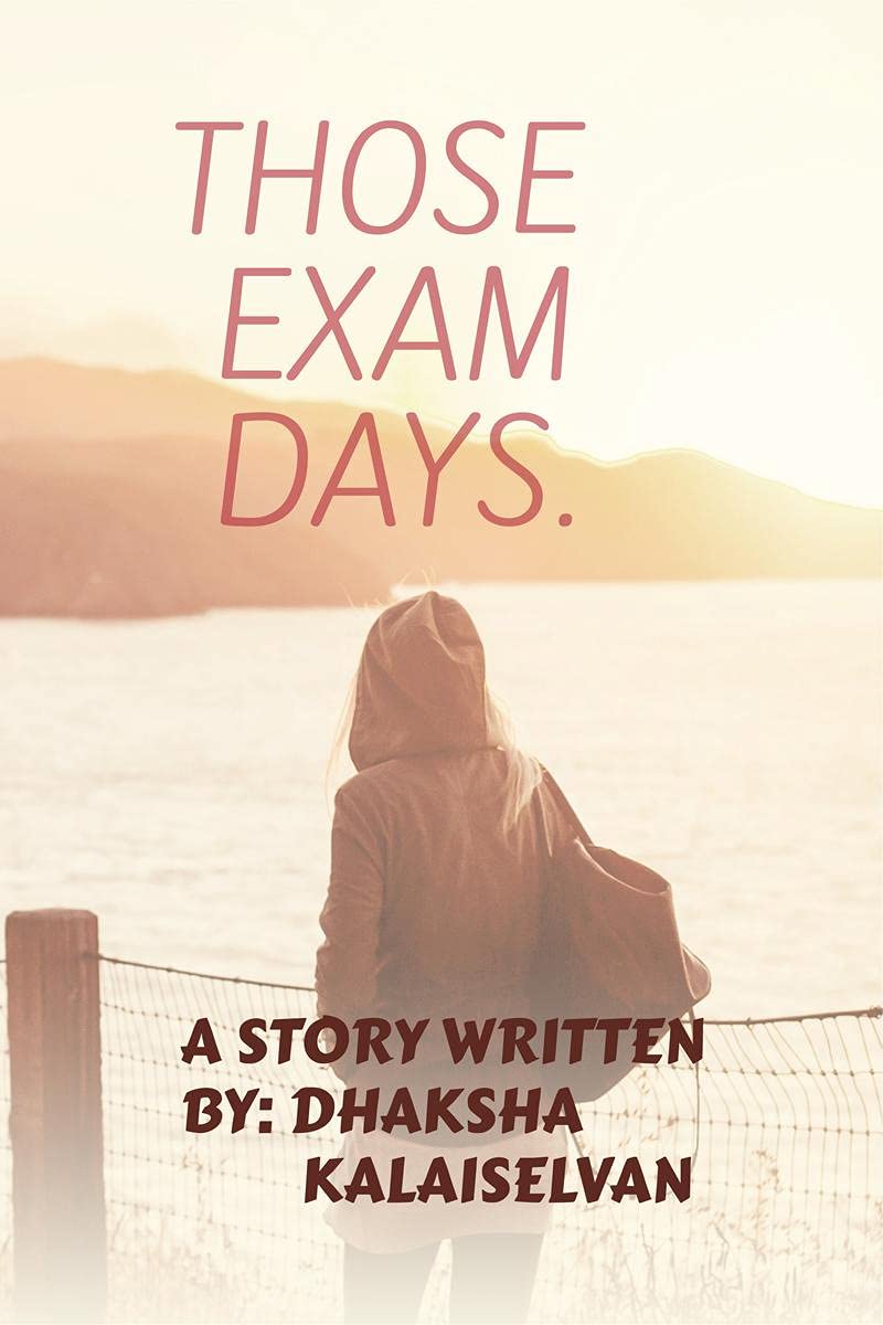 THOSE EXAM DAYS