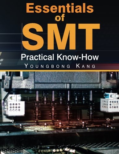 Essentials of SMT: Practical KnowHow