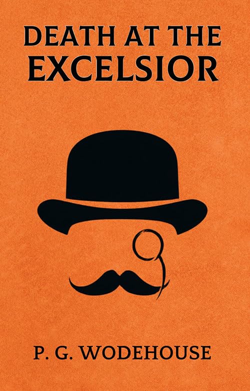 Death At The Excelsior, And Other Stories