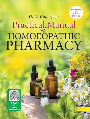 D. D. Banerjees Practical Manual of Homoeopathic Pharmacy