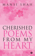Cherished Poems From My Heart