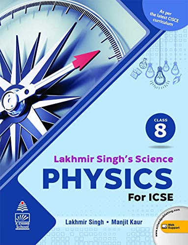 Lakhmir Singhs Science ICSE Physics 8 (For 202021 Exam)