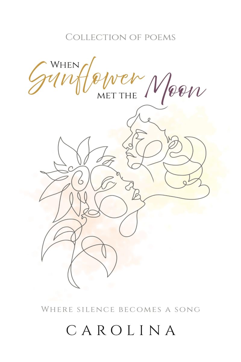 When Sunflower Met The Moon: Where silence becomes a song