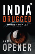 India Drugged : An Eye Opener
