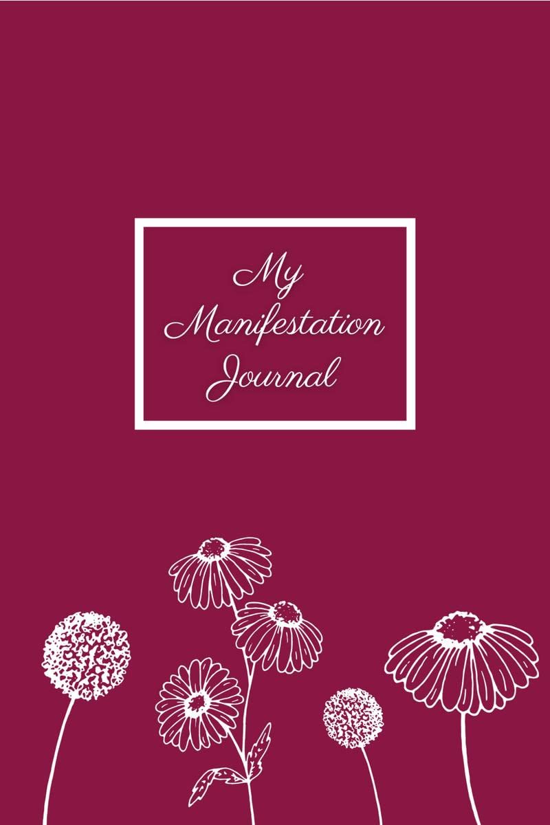 My Manifestation Journal : Pink Floral Law of attraction Notebook