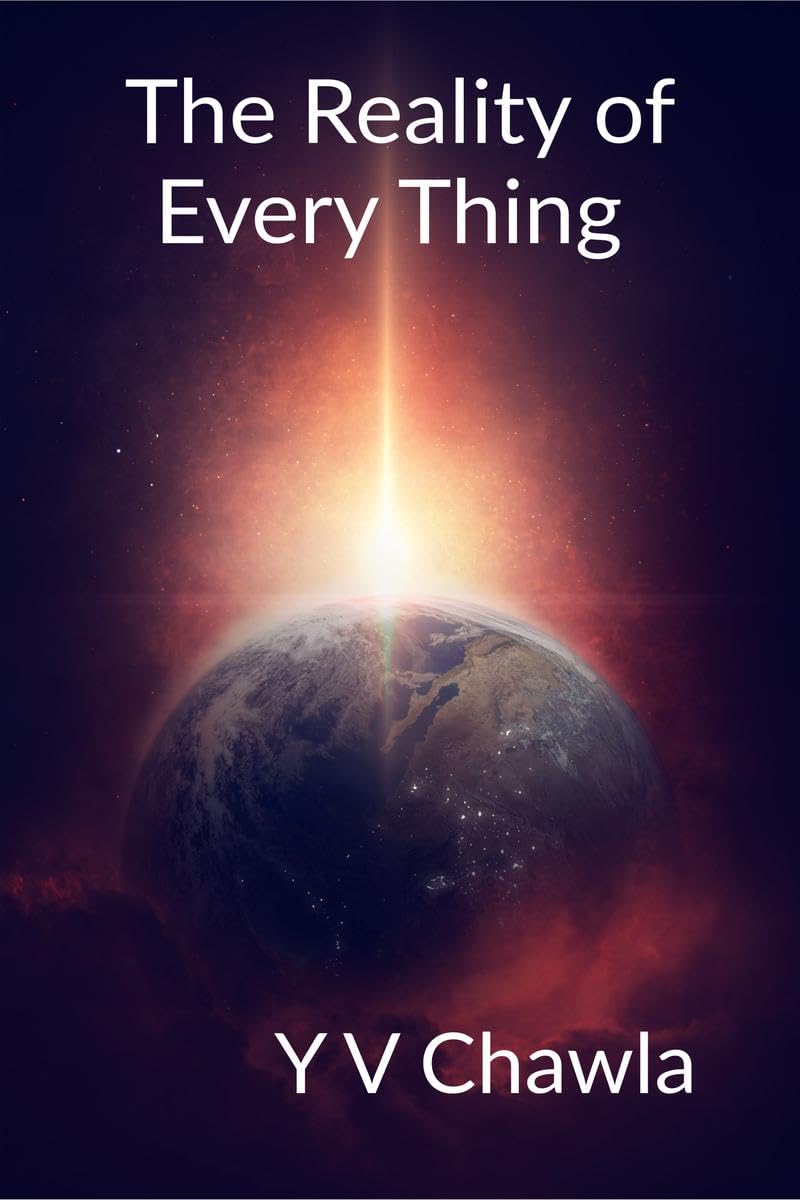The Reality Of Every Thing