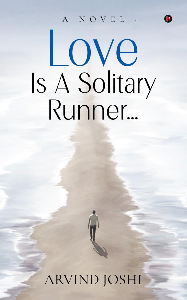 Love is a Solitary Runner : A Novel