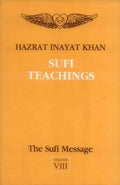 The Sufi Message Vol.8: Sufi Teachings: v. 8