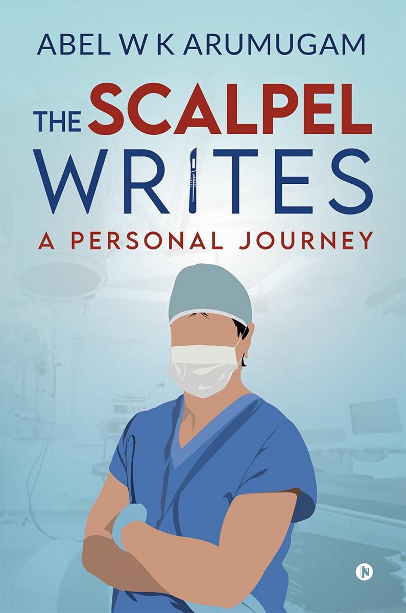 The Scalpel Writes : A Personal Journey