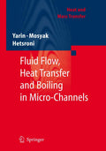 Fluid Flow, Heat Transfer and Boiling in MicroChannels (Heat and Mass Transfer)