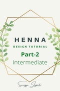 Henna Design Tutorial Part2 : Intermediate Level