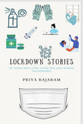 Lockdown Stories : Of those who lived, loved and lost during the pandemic