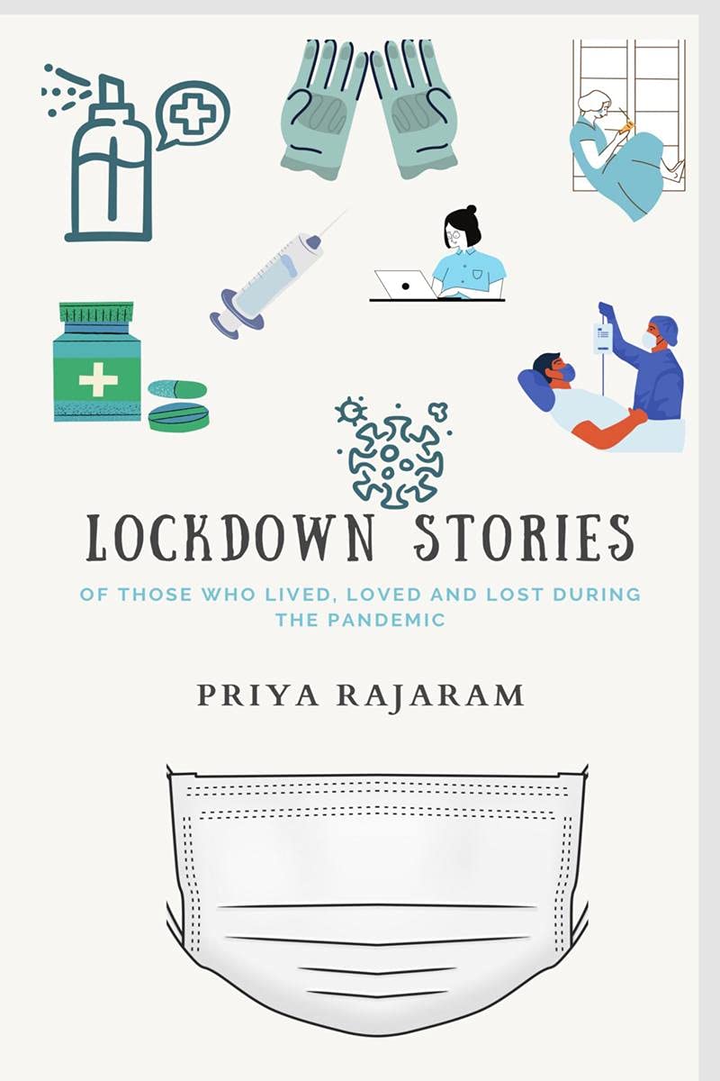 Lockdown Stories : Of those who lived, loved and lost during the pandemic