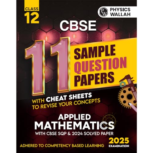 PW CBSE | Class 12 | 11 Sample Question Papers Applied Maths for 2025 Exam | CompetencyBased Learning | PYQ 2024 with Toppers
