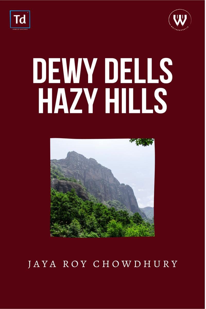 Dewy Dells Hazy Hills