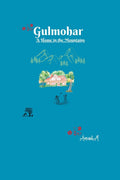 Gulmohar : A Home In The Mountains