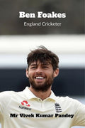 Ben Foakes : England Cricketer