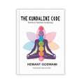 The Kundalini Code Secrets to Spiritual Awakening Book