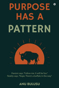 Purpose Has A Pattern