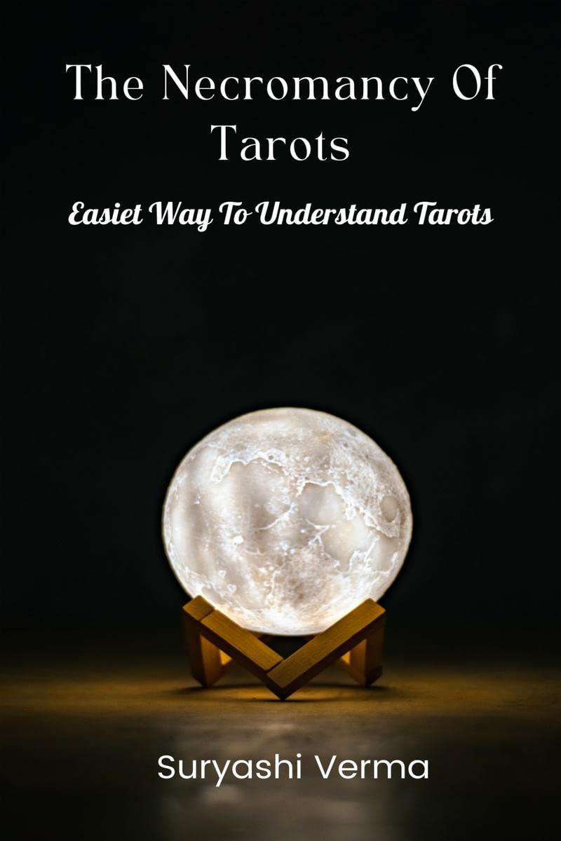 The Necromancy Of Tarots : Easiest Way to Understand Tarots
