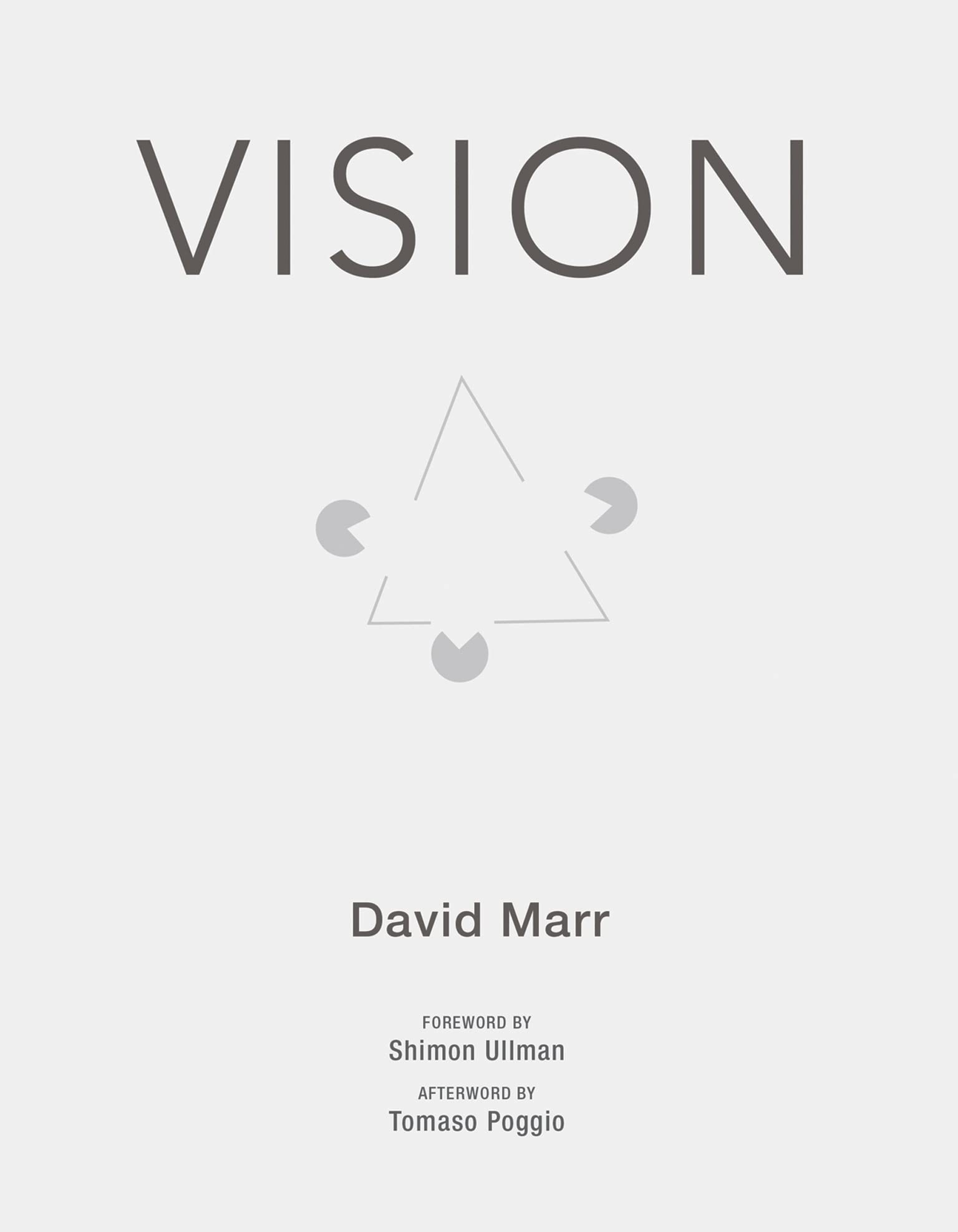 Vision: A Computational Investigation into the Human Representation and Processing of Visual Information (Mit Press)