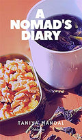 A Nomads Diary: Vol. 1