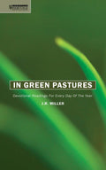 In Green Pastures: Devotional readings for every day of the year (Devotionals)
