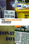 The Public Relations Handbook (Media Practice)