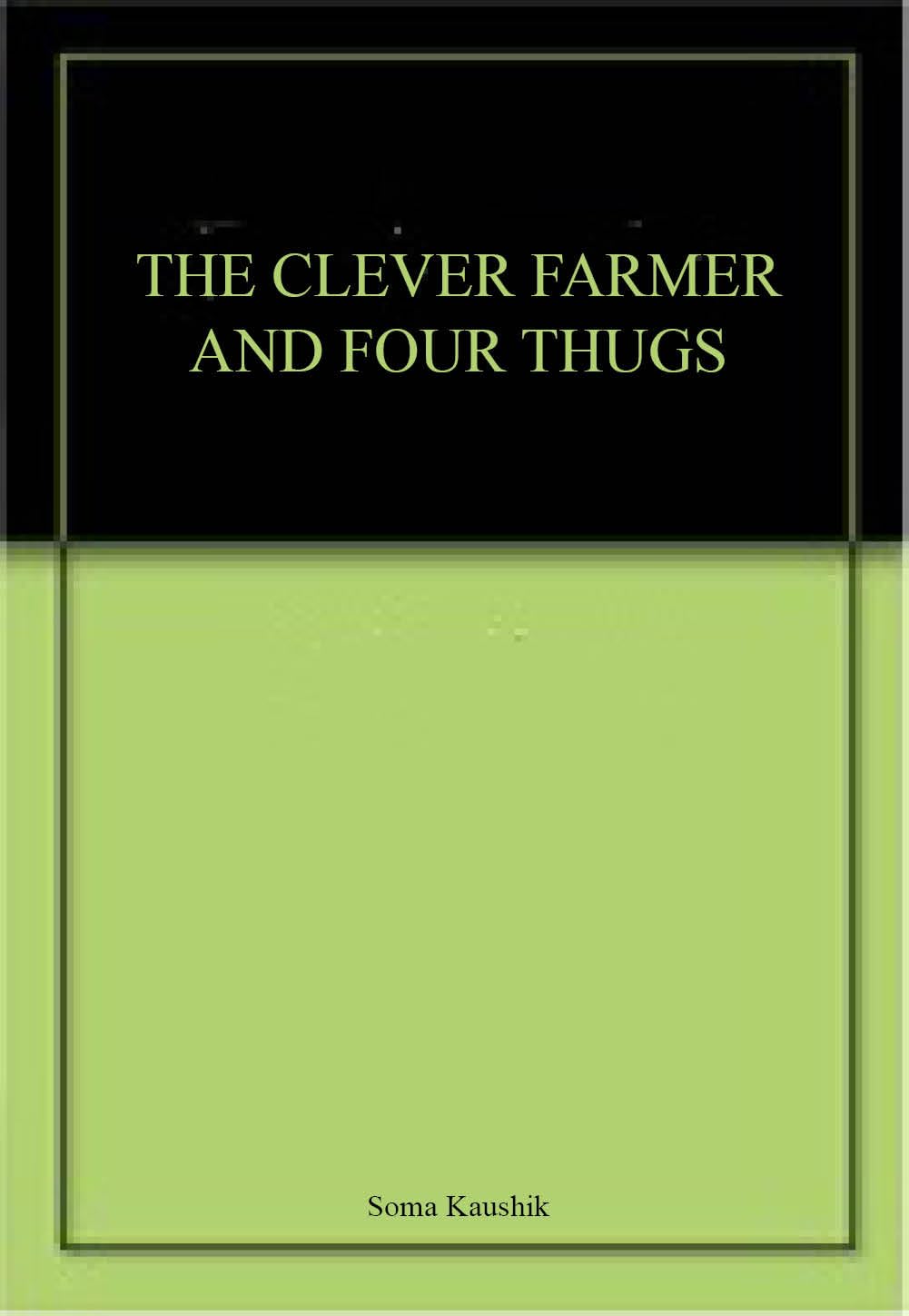 The Clever Farmer And Four Thugs 1St Edition