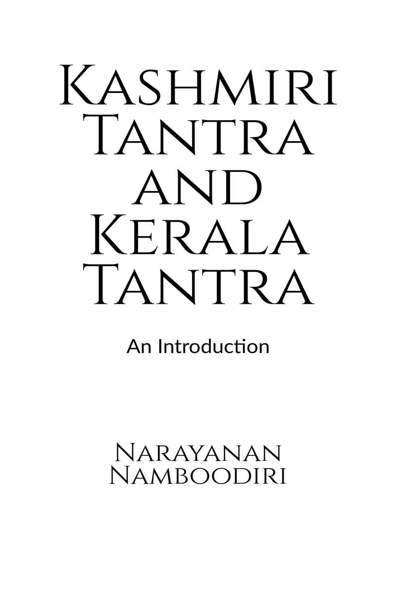 Kashmiri Tantra and Kerala Tantra : An Introduction