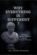 WHY EVERYTHING IS DIFFERENT ?: Unraveling Natures complexity through science and philosophy
